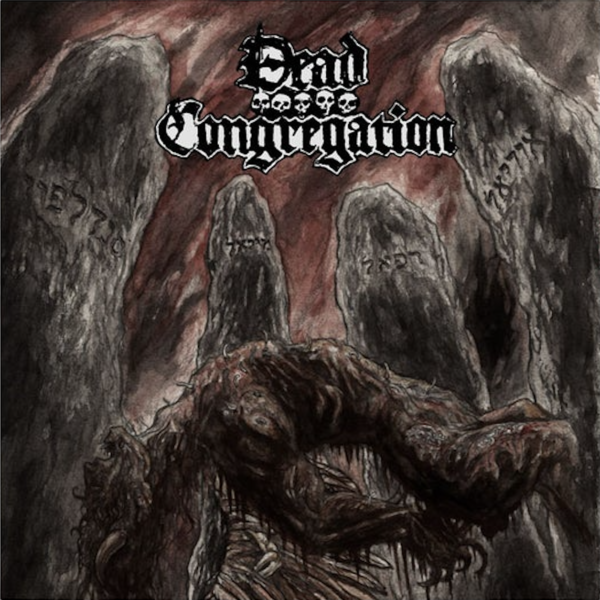 Dead Congregation Graves of the Archangels