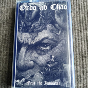 Ordo-ad-chao-fear-the-invisible-cassette-front
