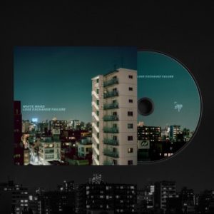 WHITE WARD</br><i>Love Exchange Failure</i></br>CD