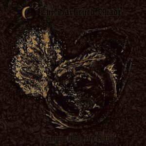 THY DARKENED SHADE</br><i>Eternvs Mos, Nex Ritvs</i></br>CD