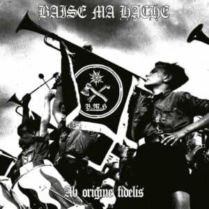 BAISE MA HACHE</br><i>Ab Origine Fidelis</i></br>CD