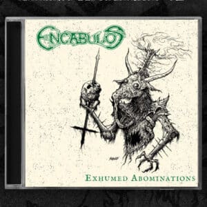 ENCABULOS</br><i>Exhumed Abominations</i></br>CD