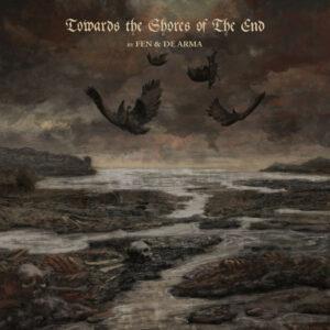 FEN & DE ARMA</br><i>Towards The Shores Of The End</i></br>LP</br>Gold