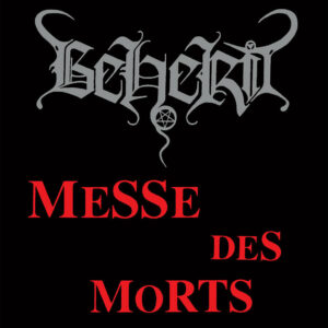 BEHERIT</br><i>Messe Des Morts</i></br>LP</br>glow