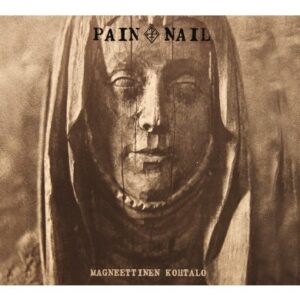 PAIN NAIL </br><i>Magneettinen Kohtalo</i></br> CD