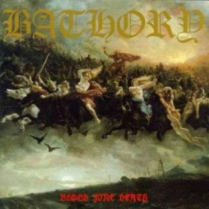 BATHORY </br><i>Blood Fire Death</i></br> LP </br>Black