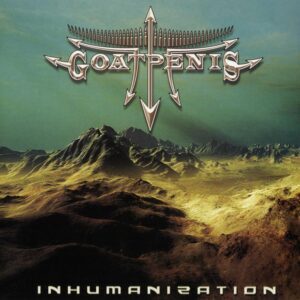 GOATPENIS </br><i>Inhumanization</i></br> LP