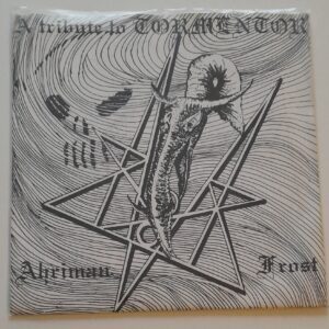 AHRIMAN / FROST </br><i>A Tribute To Tormentor</i></br> 7'EP </br>Black