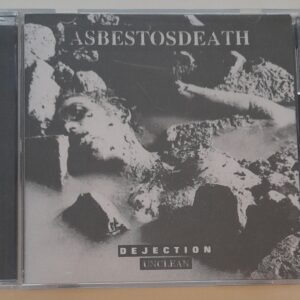 ASBESTOSDEATH </br><i>Dejection Unclean</i></br> CD