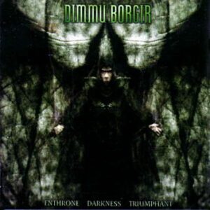 DIMMU BORGIR </br><i>Enthrone Darkness Triumphant</i></br> CD
