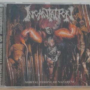 INCANTATION </br><i>Mortal Throne Of Nazarene</i></br> CD