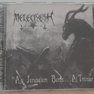 MELECHESH </br><i>As Jerusalem Burns... A L'Intisar</i></br> CD