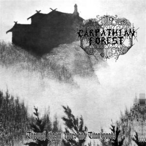 CARPATHIAN FOREST </br><i>Through Chasm, Caves & Titan Woods</i></br> CD