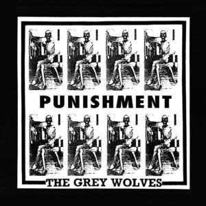 THE GREY WOLVES </br><i>Punishment</i></br> CD
