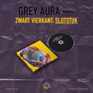 GREY AURA </br><i>Zwart Vierkant: Slotstuk</i></br> DIGICD