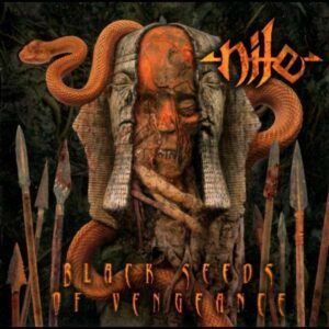 NILE </br><i>Black Seeds Of Vengeance</i></br> CD