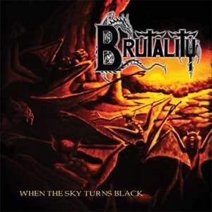 BRUTALITY </br><i>When The Sky Turns Black</i></br> CD