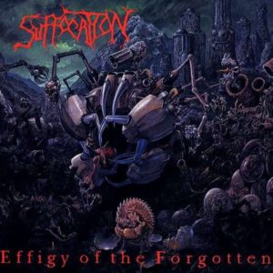 SUFFOCATION </br><i>Effigy Of The Forgotten</i></br> CD