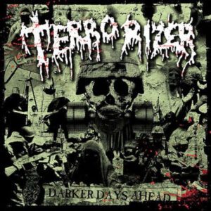 TERRORIZER </br><i>Darker Days Ahead</i></br> CD