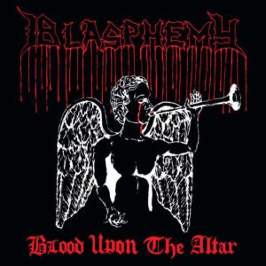 BLASPHEMY </br><i>Blood Upon The Altar</i></br> GATEFOLD LP </br>Black