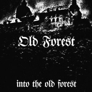 OLD FOREST </br><i>Into The Old Forest</i></br> LP </br>Black