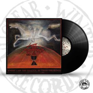 DEVILPRIEST </br><i>Where I Am The Chalice, Be Thou The Blood</i></br> LP