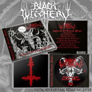 BLACK WITCHERY </br><i>Upheaval Of Satanic Might</i></br> CD