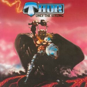 THOR </br><i>Only The Strong</i></br> LP