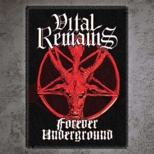 VITAL REMAINS </br><i>Forever Underground</i></br> PATCH