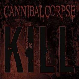 CANNIBAL CORPSE </br><i>Kill</i></br> CD / DVD