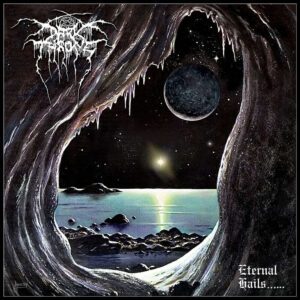 DARKTHRONE </br><i>Eternal Hails</i></br> CD