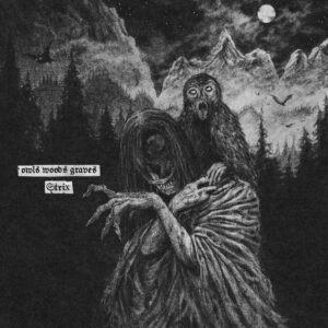 OWLS WOODS GRAVES </br><i>Strix</i></br> LP </br>Black