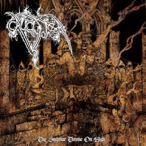 CRUCIFIER </br><i>Thy Sulphur Throne On High</i></br> CD
