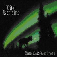 VITAL REMAINS </br><i>Into Cold Darkness + 1</i></br> CD