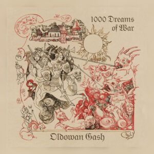 OLDOWAN GASH </br><i>A 1000 Dreams Of War</i></br> DIGICD