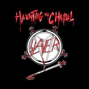 SLAYER </br><i>Haunting The Chapel</i></br> CD