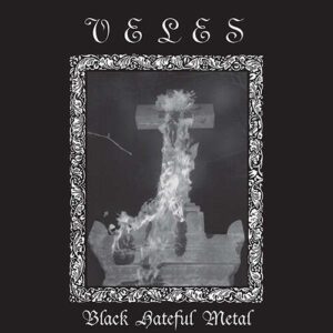 VELES </br><i>Black Hateful Metal</i></br> LP </br>Black