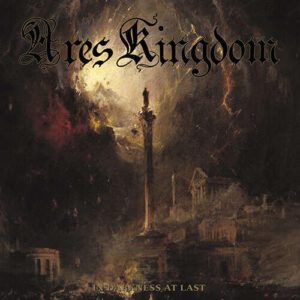 ARES KINGDOM </br><i>In Darkness At Last</i></br> GATEFOLD LP </br>Marble