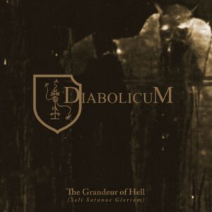 DIABOLICUM </br><i>The Grandeur Of Hell (Soli Satanae Gloriam)</i></br> LP
