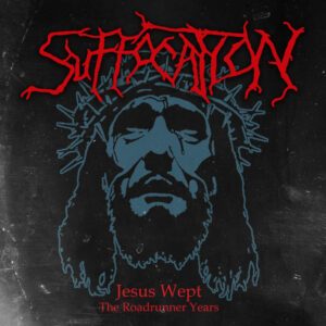 SUFFOCATION </br><i>Jesus Wept - The Roadrunner Years</i></br> 3CD